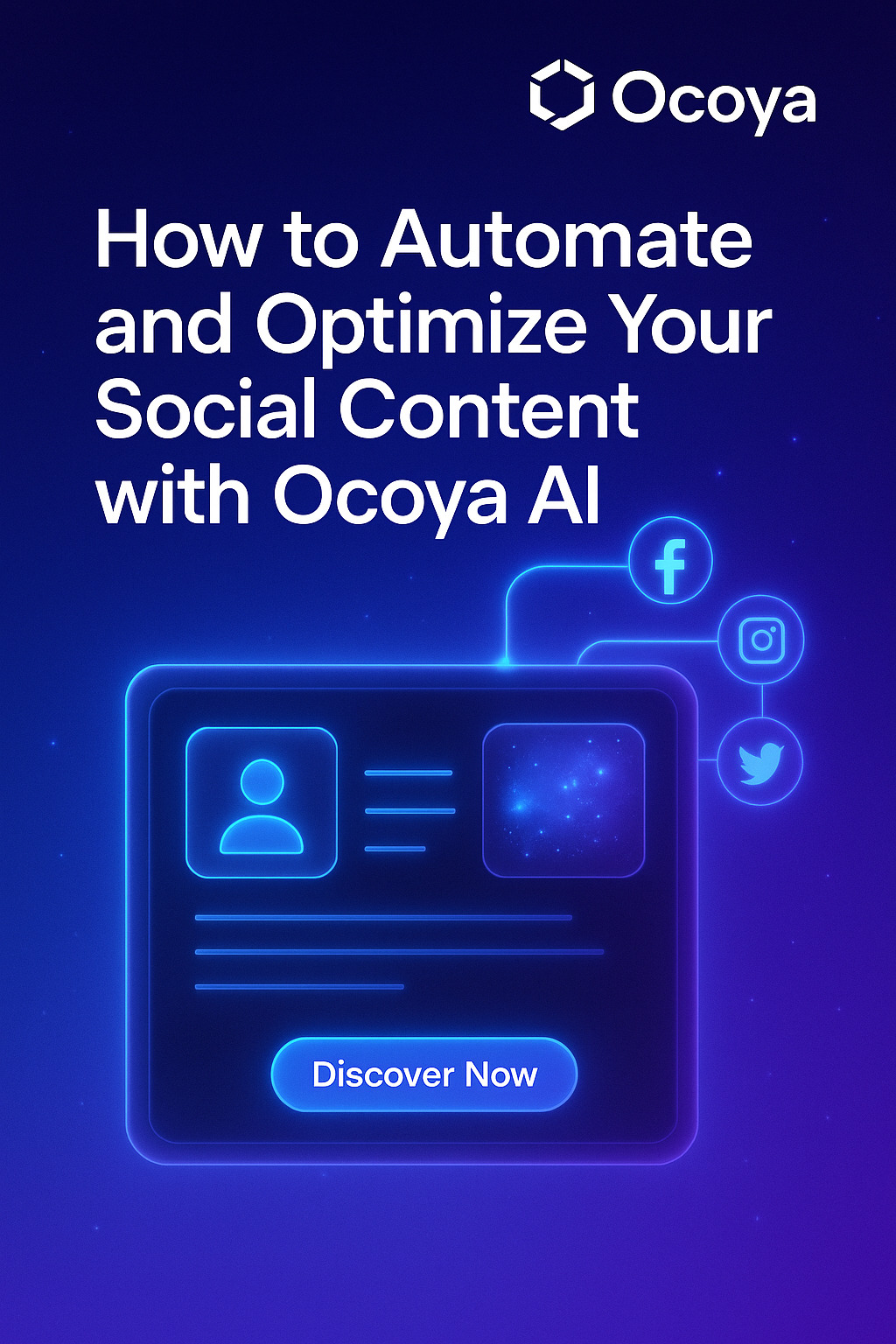 Promotional banner showing how Ocoya AI automates and optimizes social media content, with social icons and a glowing interface on a blue tech background.